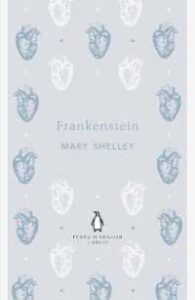 Frankenstein by Mary Shelley