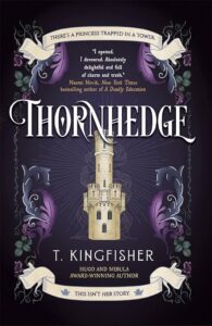 Thornhedge by T. Kingfisher