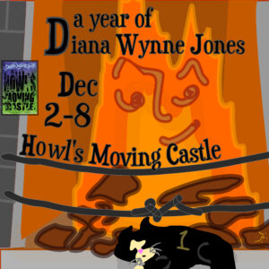 In Marnanel Thurman's image, the words "A Year of Diana Wynne Jones," the week we read the book, and the title of the book are superimposed over colorful original artwork on the book's theme, and a small image of a book cover of one of the possible editions. 