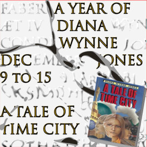 In Marnanel Thurman's image, the words "A Year of Diana Wynne Jones," the week we read the book, and the title of the book are superimposed over colorful original artwork on the book's theme, and a small image of a book cover of one of the possible editions. 